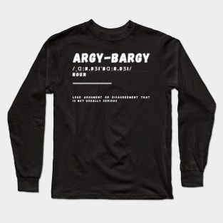 Word Argy-Bargy Long Sleeve T-Shirt